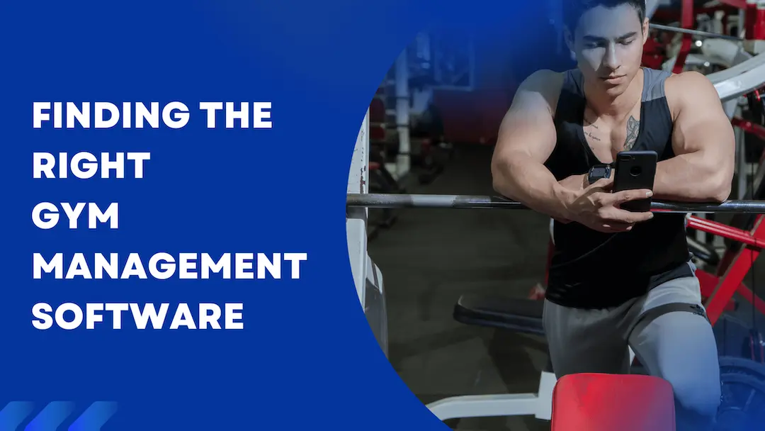 finding-the-right-software-for-gym-management-in-2022
