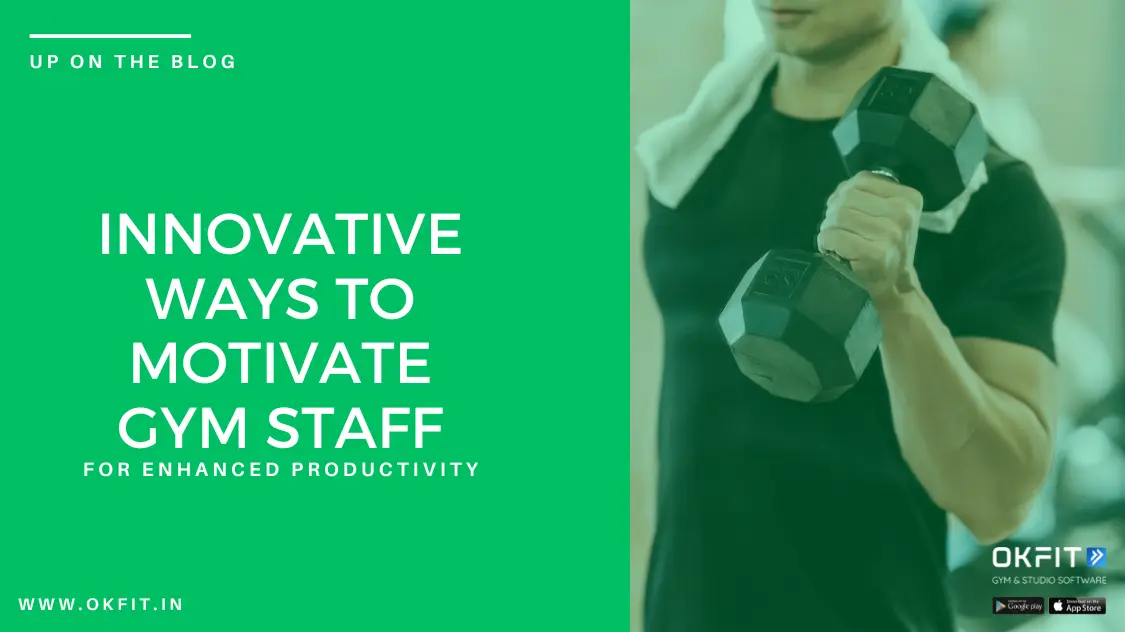 innovative-ways-to-motivate-gym-staff-for-enhanced-productivity